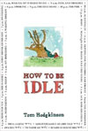 How to Be Idle